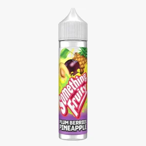 Something Fruity 50ml E Liquid 50/50VGPG E Juice 0MG Vape Liquid PLUMBERRIES PINEAPPLE